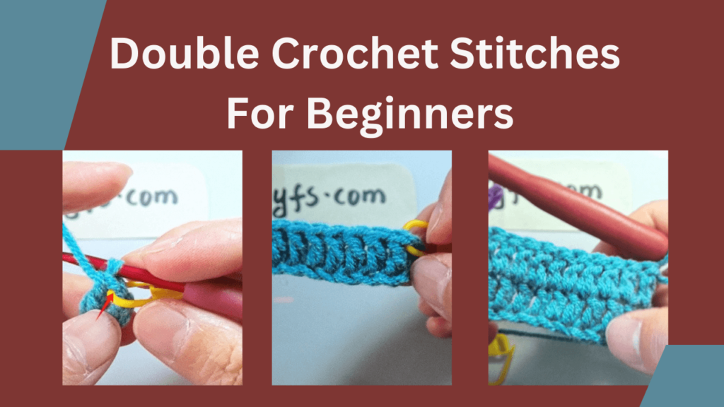 Double Crochet Stitches For Beginners