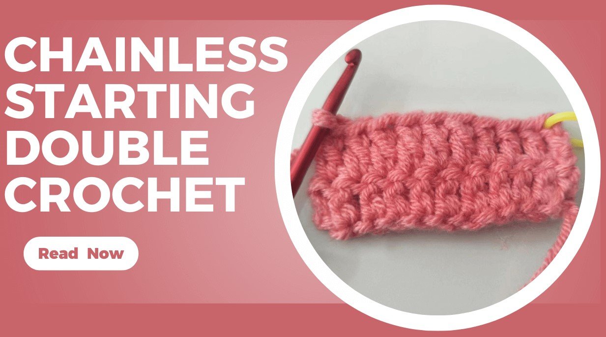 Chainless Starting Double Crochet main photo